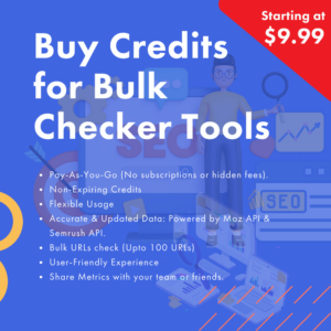Buy Credits for Bulk DA PA Checker and SEMrush Domain Authority Checker